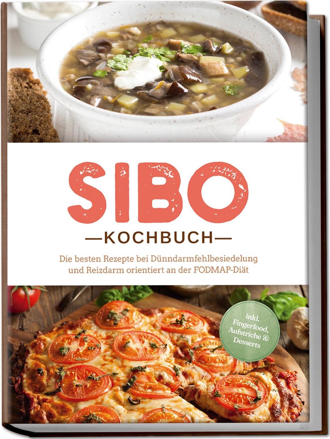 Cover: 9783989100299 | SIBO Kochbuch: Die besten Rezepte bei Dünndarmfehlbesiedelung und...