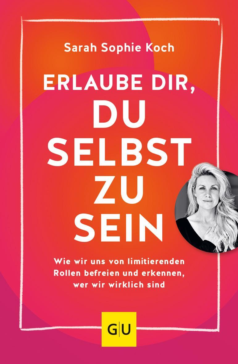 Cover: 9783833888786 | Erlaube dir, du selbst zu sein | Sarah Sophie Koch | Taschenbuch