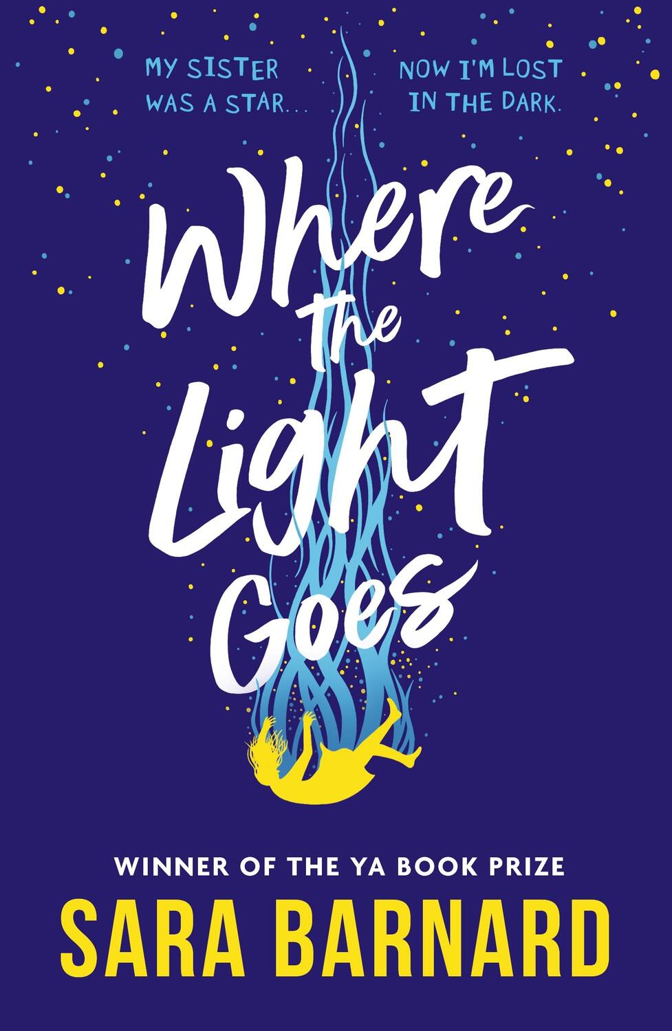 Cover: 9781529509137 | Where the Light Goes | Sara Barnard | Taschenbuch | Englisch | 2023