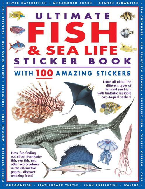 Cover: 9781861478801 | Ultimate Fish &amp; Sea Life Sticker Book | with 100 amazing stickers