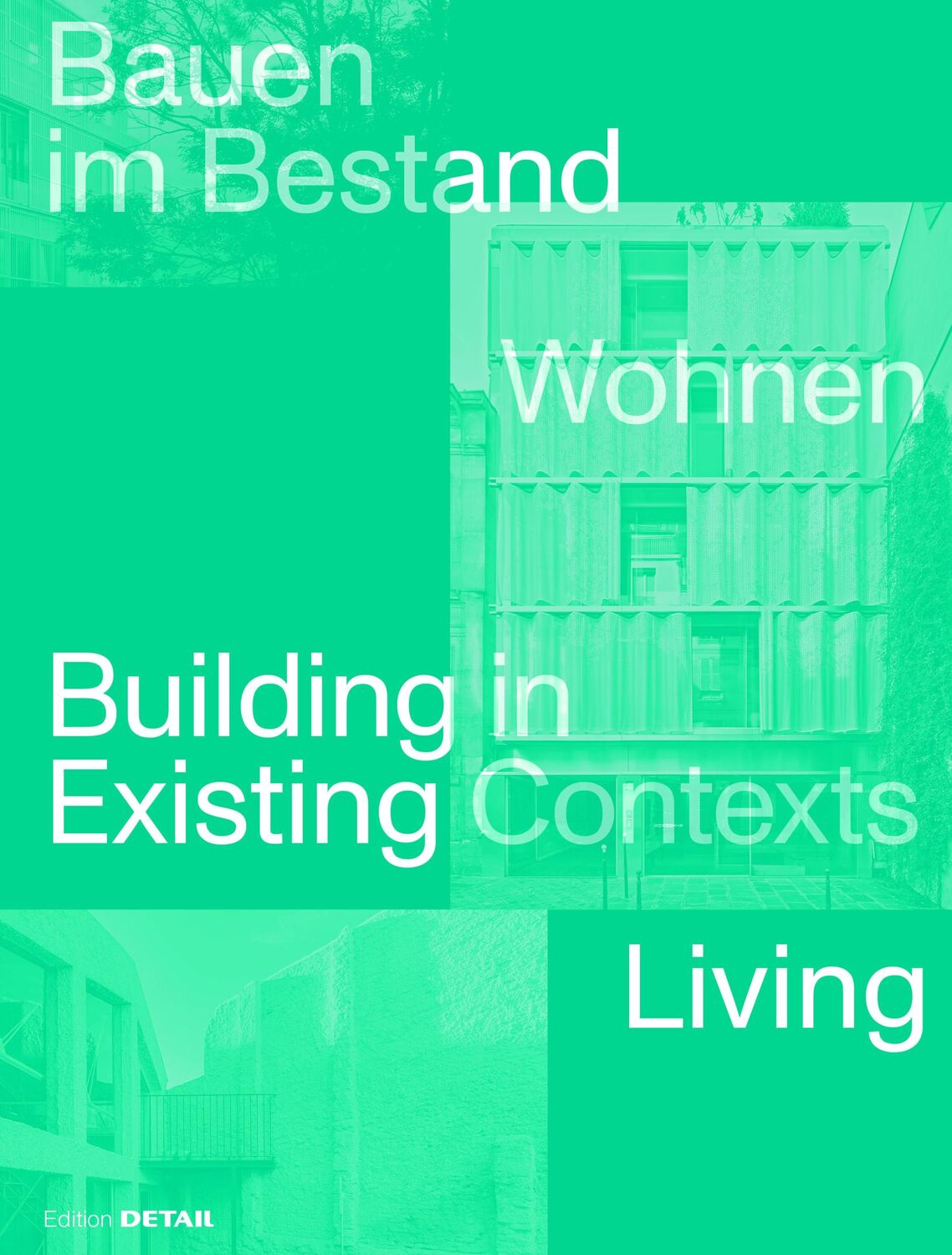 Cover: 9783955536343 | Bauen im Bestand. Wohnen / Building in Existing Contexts. Living