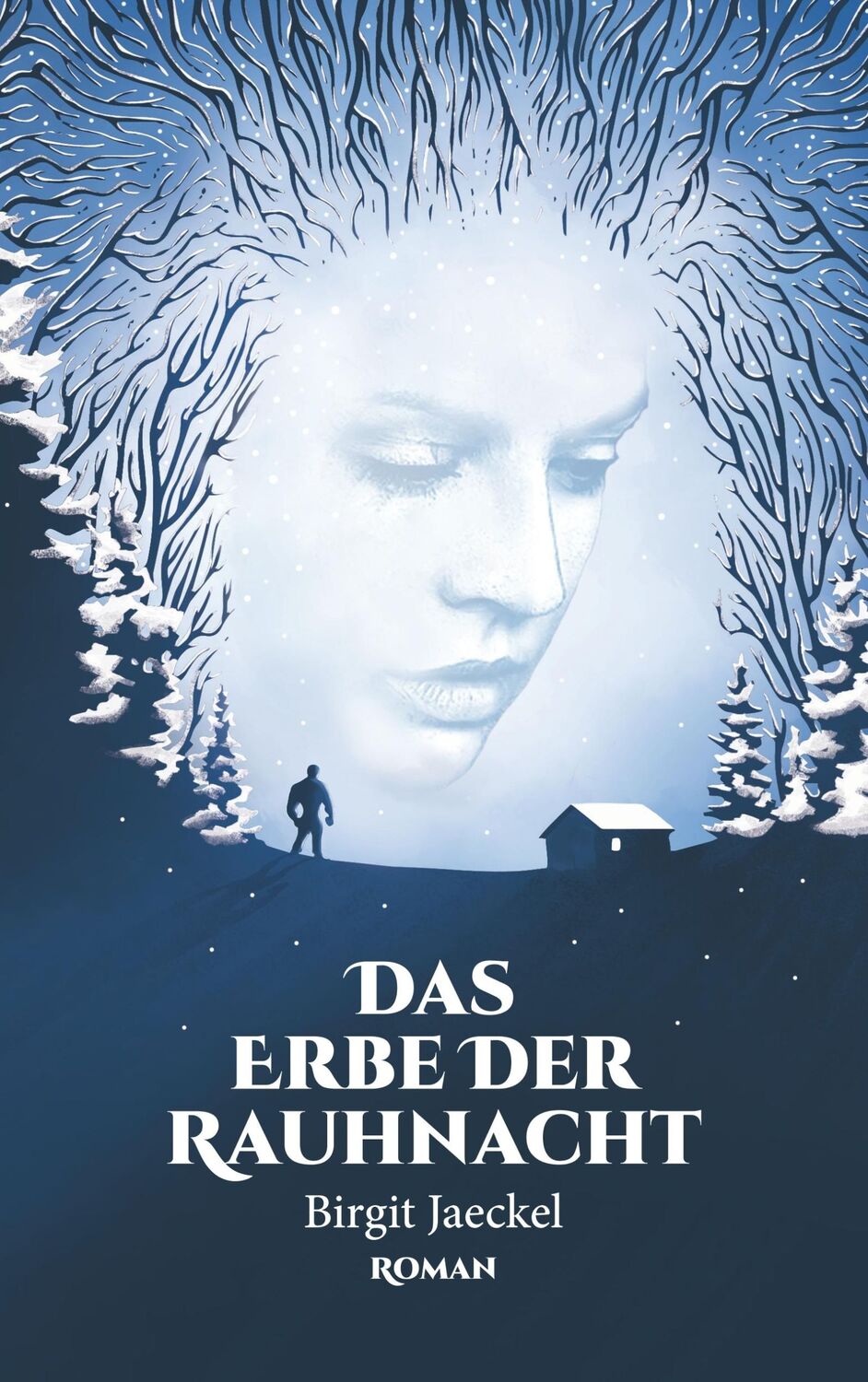 Cover: 9783752839944 | Das Erbe der Rauhnacht | Birgit Jaeckel | Taschenbuch | Paperback