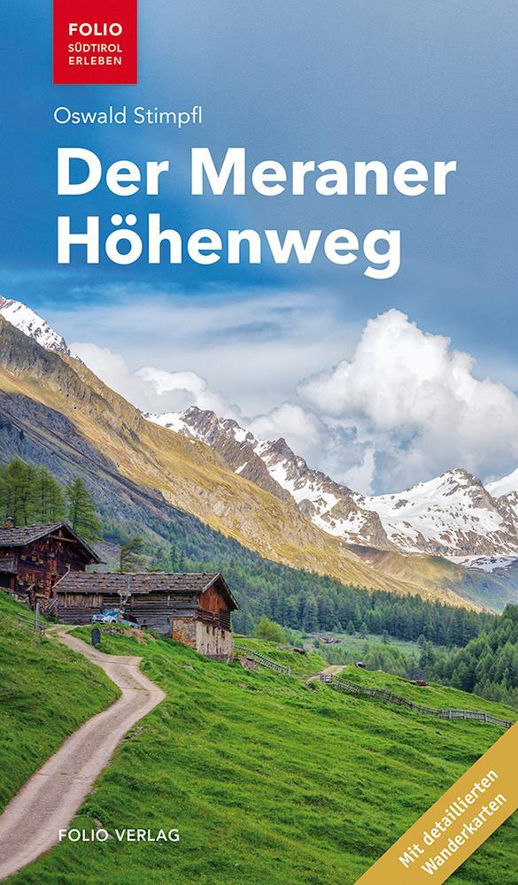 Cover: 9783852567853 | Der Meraner Höhenweg | Oswald Stimpfl | Taschenbuch | Deutsch | 2019