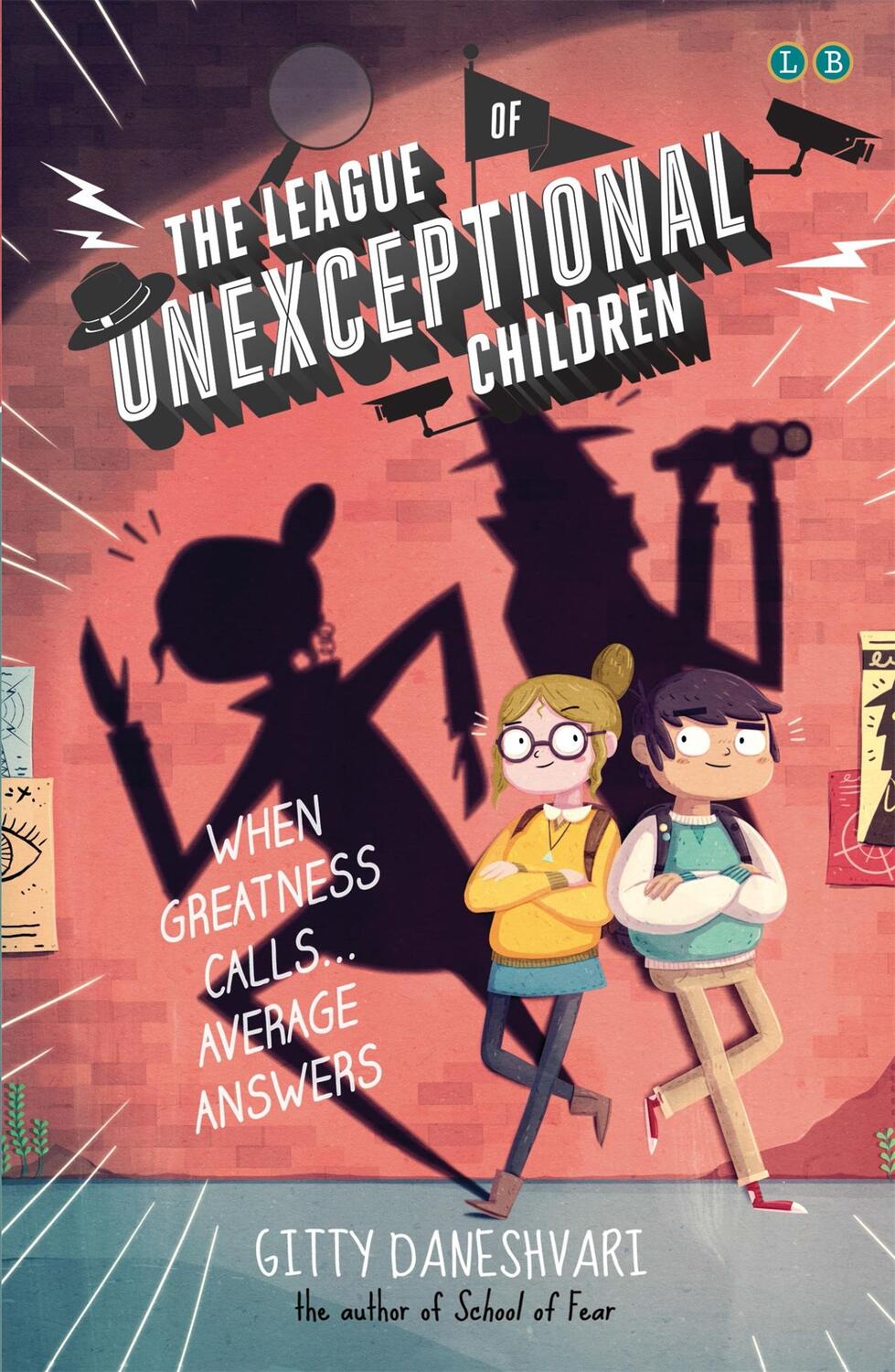 Cover: 9780349124209 | The League of Unexceptional Children | Book 1 | Gitty Daneshvari