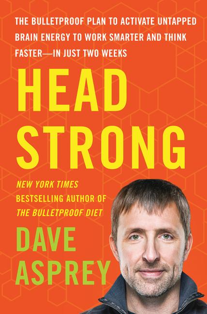 Cover: 9780062652416 | Head Strong | Dave Asprey | Buch | Gebunden | Englisch | 2017