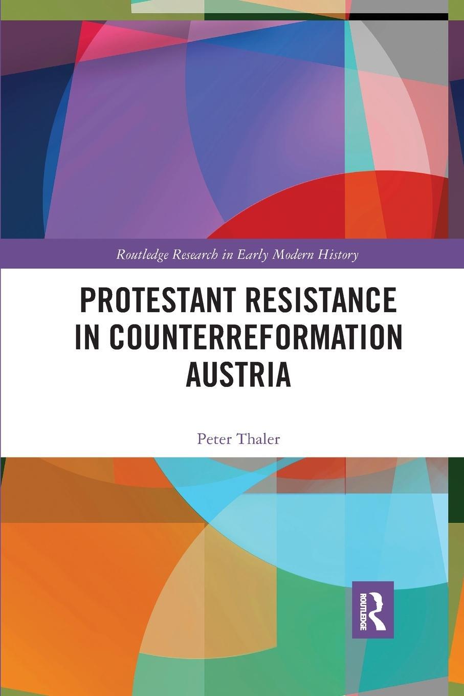 Cover: 9781032173658 | Protestant Resistance in Counterreformation Austria | Peter Thaler