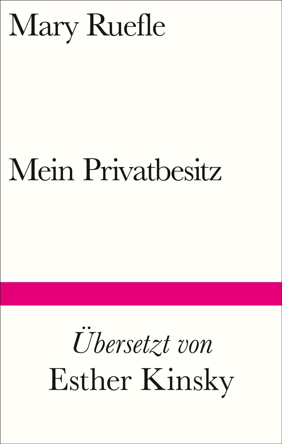 Cover: 9783518225271 | Mein Privatbesitz | Mary Ruefle | Buch | Bibliothek Suhrkamp | 127 S.