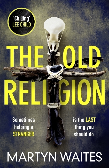 Cover: 9781785764158 | The Old Religion | Dark and Chillingly Atmospheric. | Martyn Waites