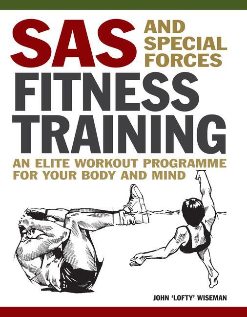 Cover: 9781838864538 | SAS and Special Forces Fitness Training | John Lofty Wiseman | Buch