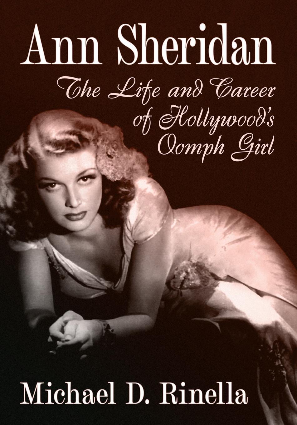 Cover: 9781476694184 | Ann Sheridan | The Life and Career of Hollywood's Oomph Girl | Rinella