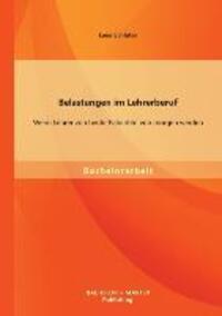 Cover: 9783956840753 | Belastungen im Lehrerberuf: Wenn Lehrer von heute Patienten von...