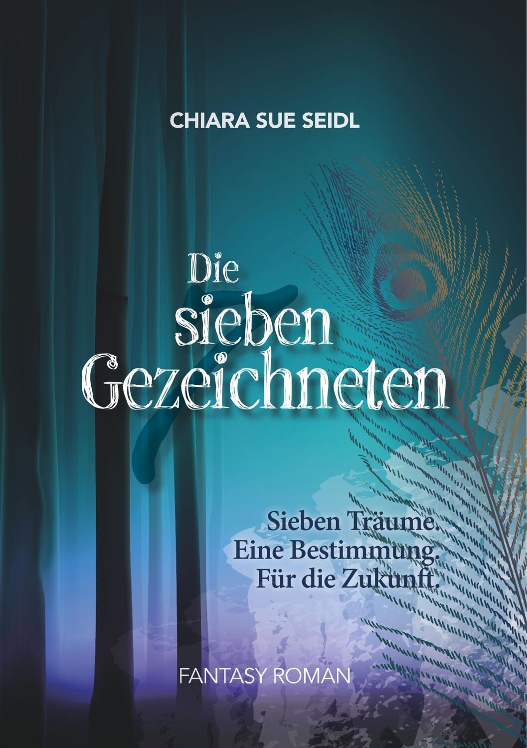 Cover: 9783746097091 | Die sieben Gezeichneten | Chiara Sue Seidl | Taschenbuch | Paperback