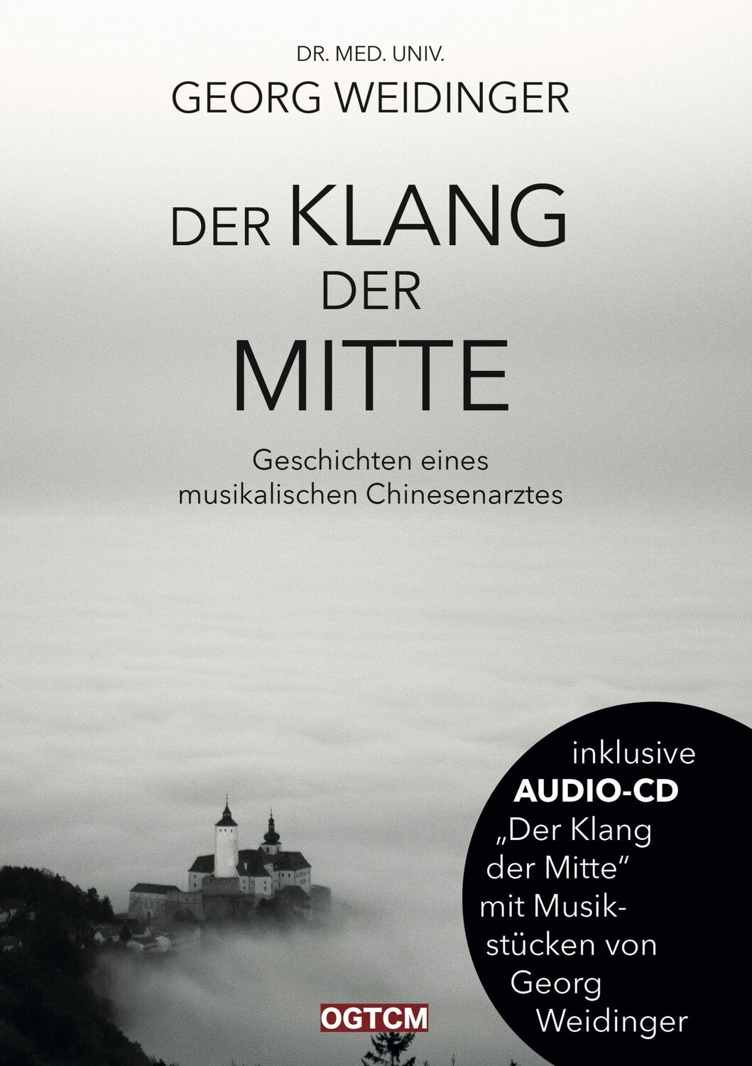 Cover: 9783964435040 | Der Klang der Mitte | Georg Weidinger | Buch | 332 S. | Deutsch | 2019