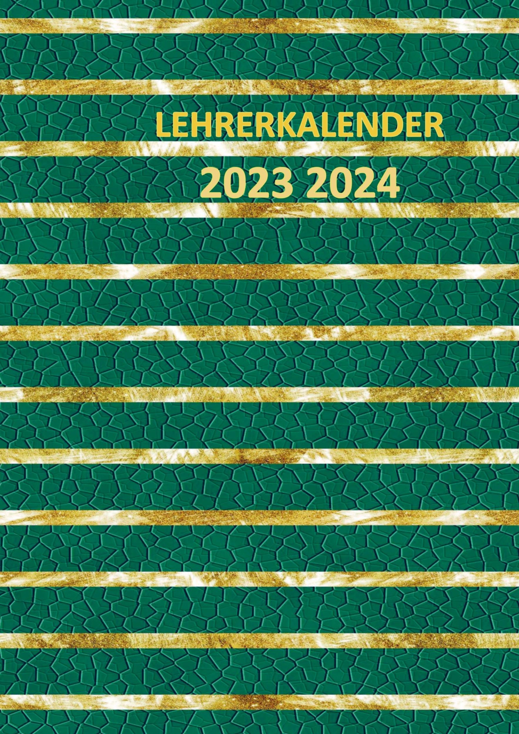 Cover: 9789403699042 | Lehrerkalender 2023 2024, A4 Lehrerplaner: Schulplaner für die...