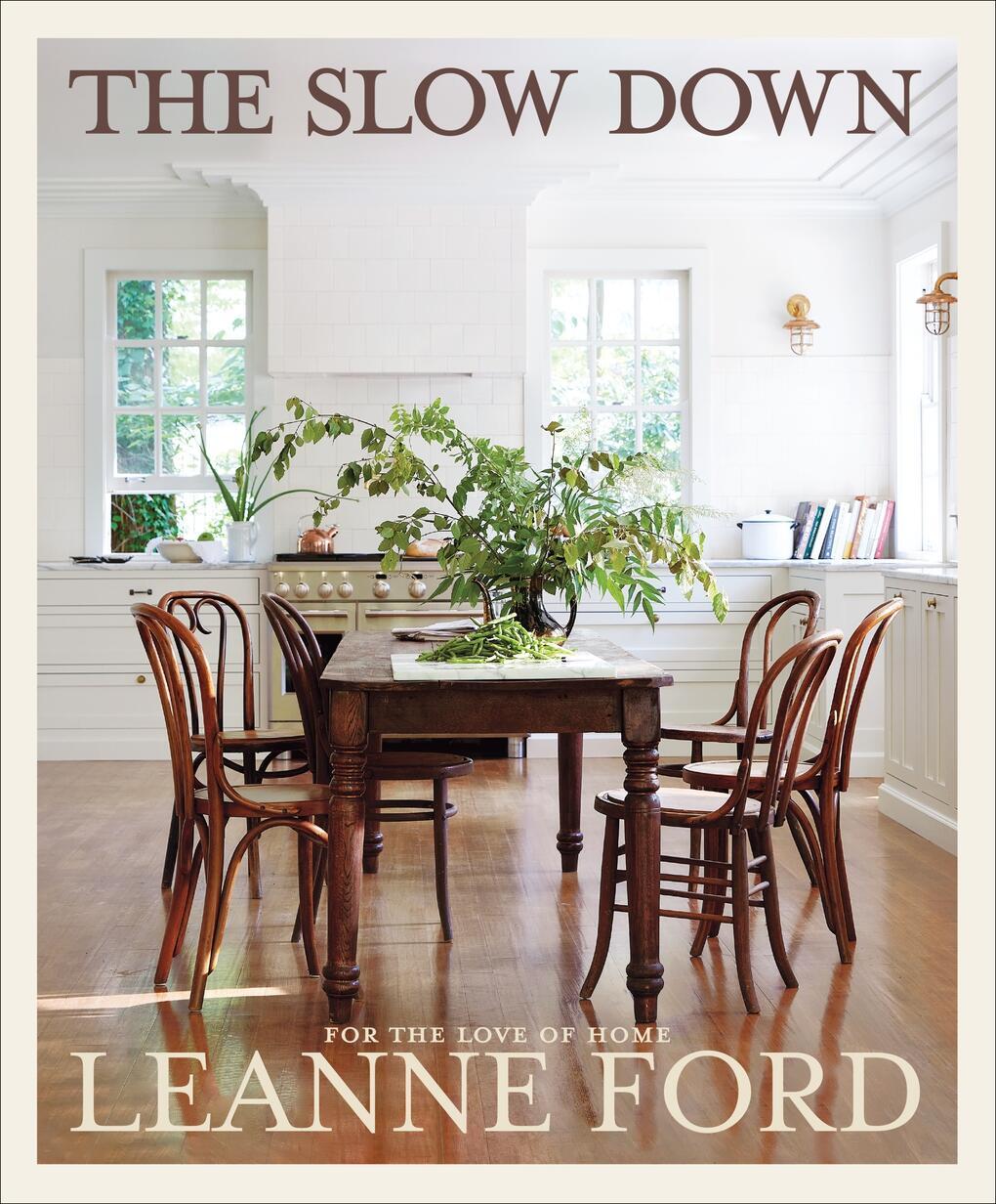 Cover: 9781419771071 | Slow Down | For The Love of Home | Leanne Ford | Buch | Englisch