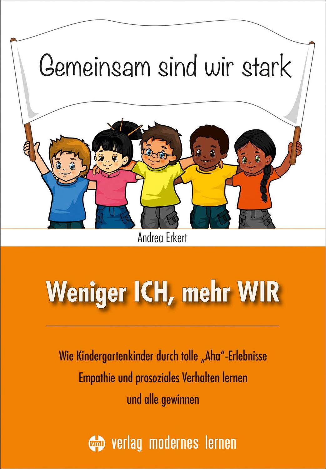 Cover: 9783808008928 | Weniger ICH, mehr WIR | Andrea Erkert | Taschenbuch | 176 S. | Deutsch