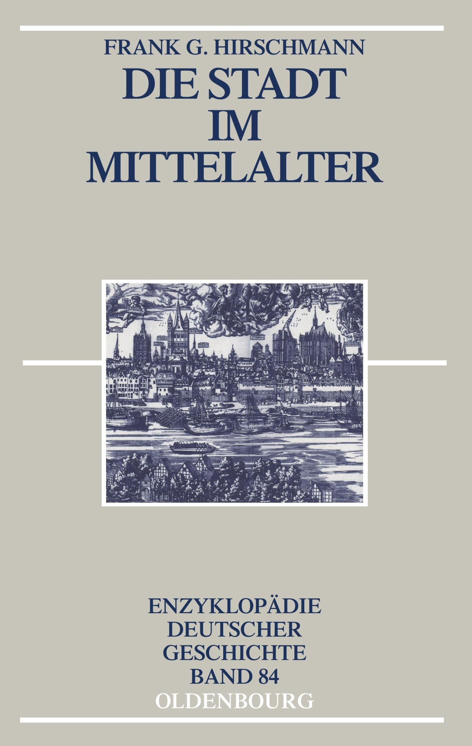 Cover: 9783486557756 | Die Stadt im Mittelalter | Frank G. Hirschmann | Taschenbuch | Deutsch