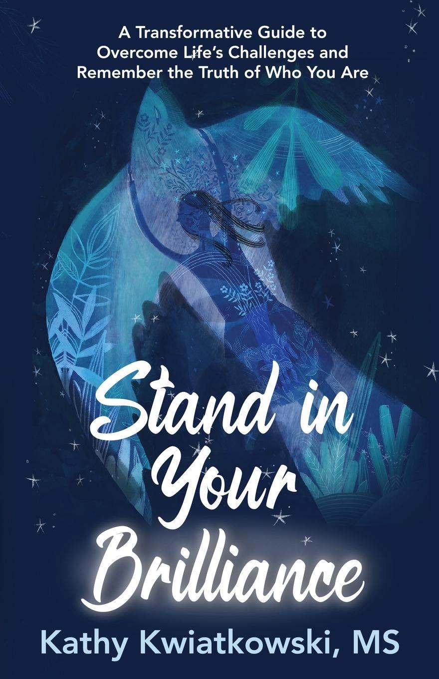 Cover: 9798987668207 | Stand in Your Brilliance | Kathy Kwiatkowski | Taschenbuch | Paperback