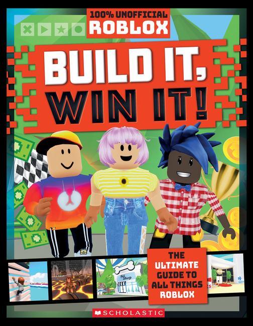 Cover: 9781338726787 | Roblox: Build It, Win it! (100% Unofficial) | Scholastic | Taschenbuch