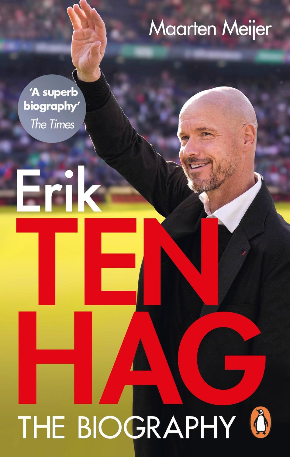 Cover: 9781529903638 | Ten Hag: The Biography | Maarten Meijer | Taschenbuch | Englisch