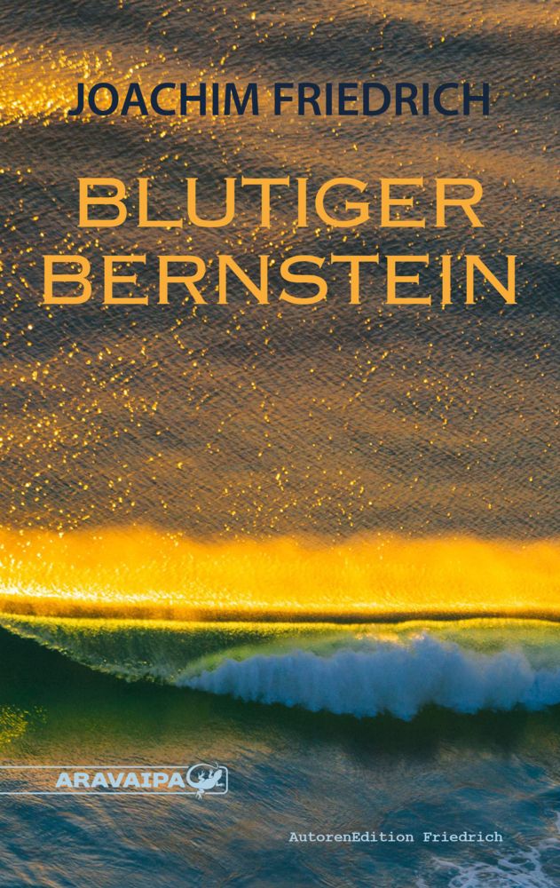 Cover: 9783038640240 | Blutiger Bernstein | Joachim Friedrich | Buch | 282 S. | Deutsch