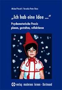 Cover: 9783808005095 | Ich hab' eine Idee... | Michael Passolt (u. a.) | Buch | 248 S. | 2013