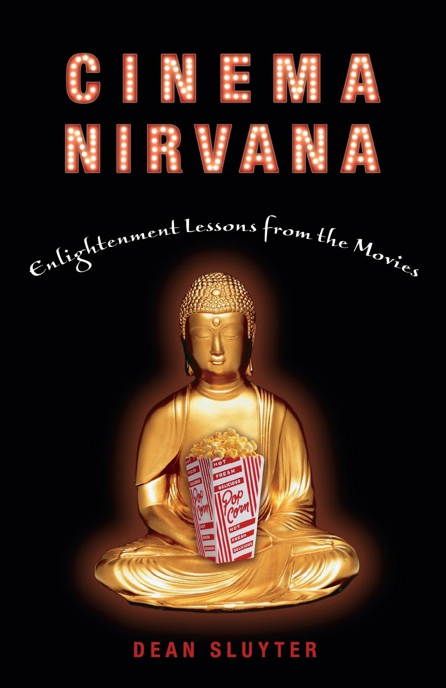 Cover: 9781400049745 | Cinema Nirvana | Enlightenment Lessons from the Movies | Dean Sluyter