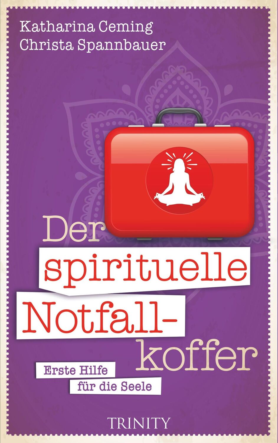 Cover: 9783955500979 | Der spirituelle Notfallkoffer | Erste Hilfe für die Seele | Buch