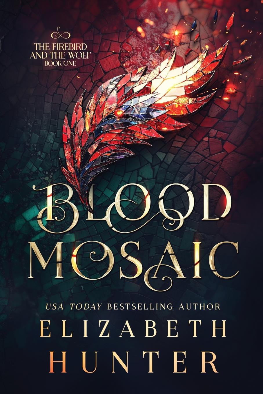 Cover: 9781959590552 | Blood Mosaic | A Vampire Fantasy Novel | Elizabeth Hunter | Buch