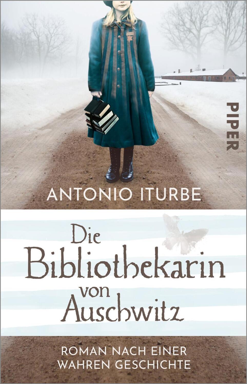 Cover: 9783492317535 | Die Bibliothekarin von Auschwitz | Antonio Iturbe | Taschenbuch | 2022