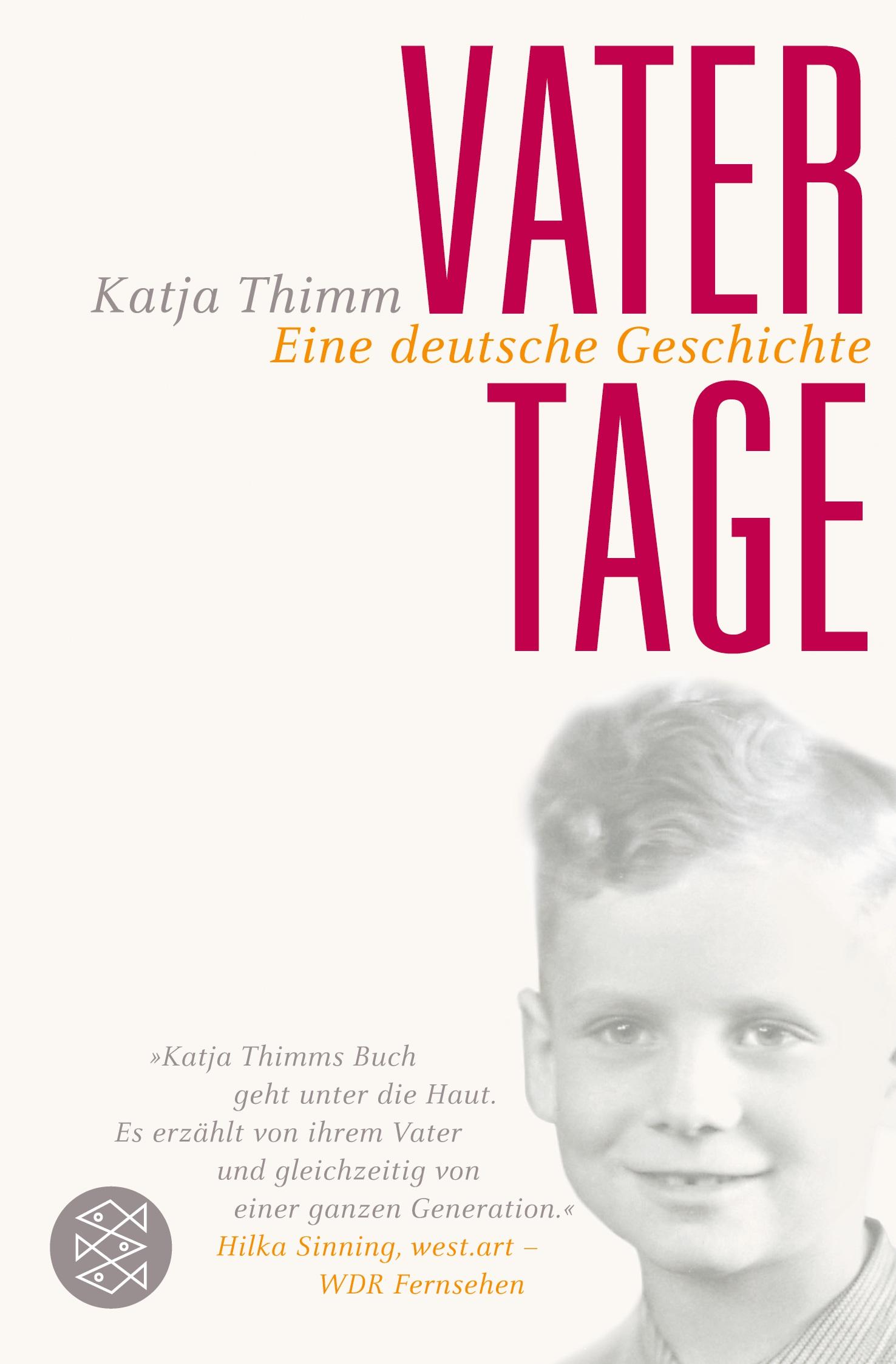 Cover: 9783596184002 | Vatertage | Eine deutsche Geschichte | Katja Thimm | Taschenbuch