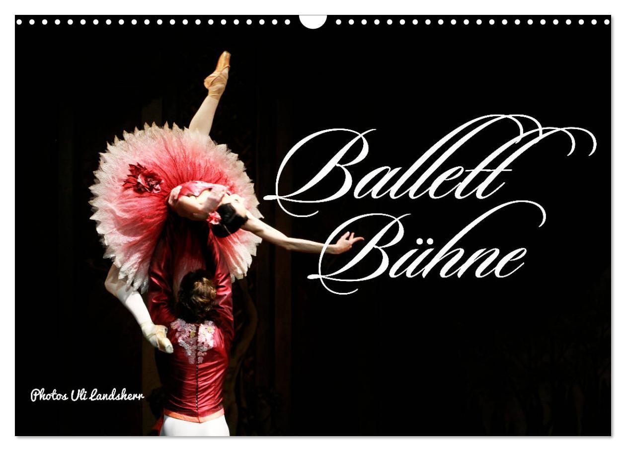 Cover: 9783435119974 | Ballett Bühne (Wandkalender 2025 DIN A3 quer), CALVENDO Monatskalender