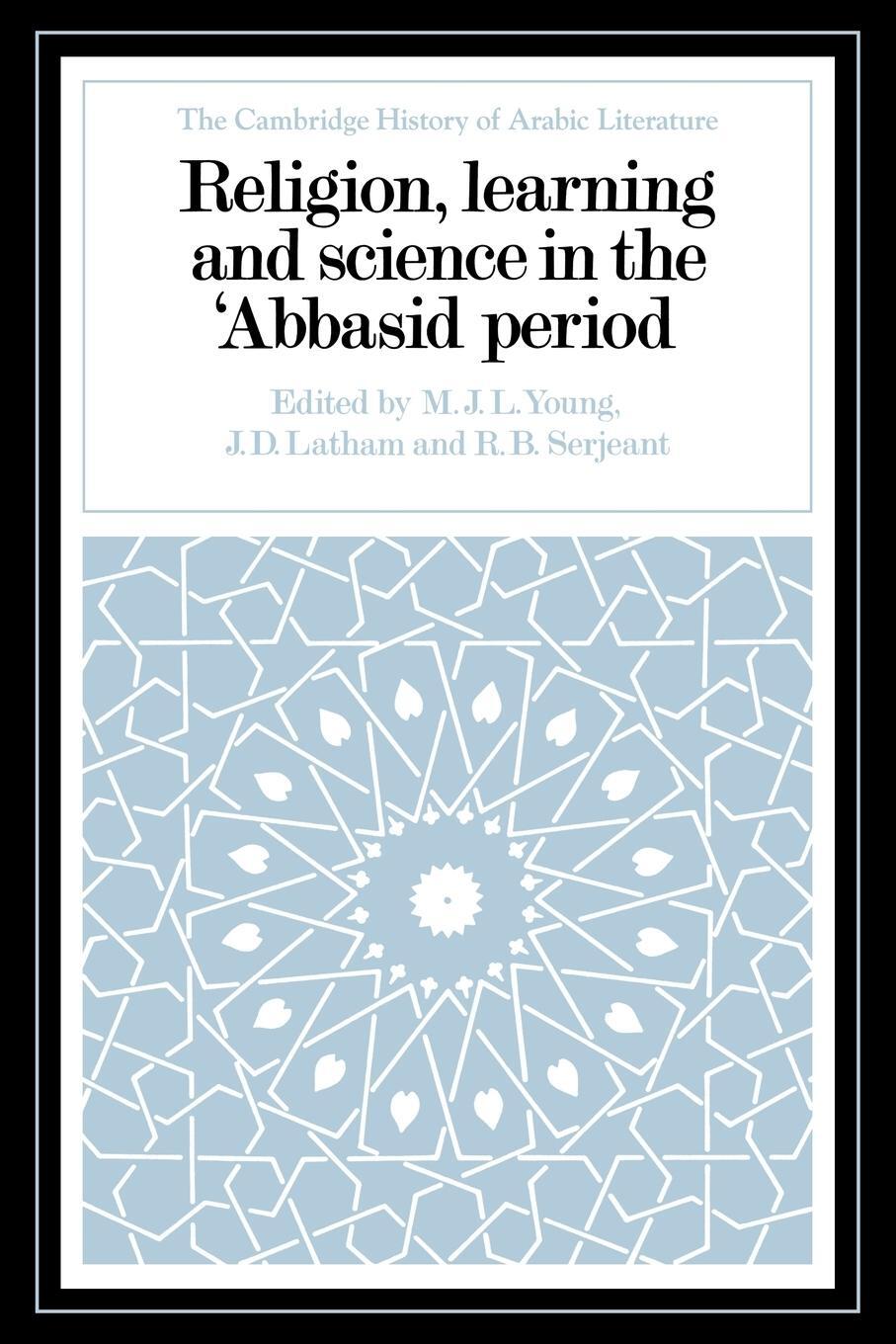 Cover: 9780521028875 | Religion, Learning and Science in the 'Abbasid Period | M. J. L. Young