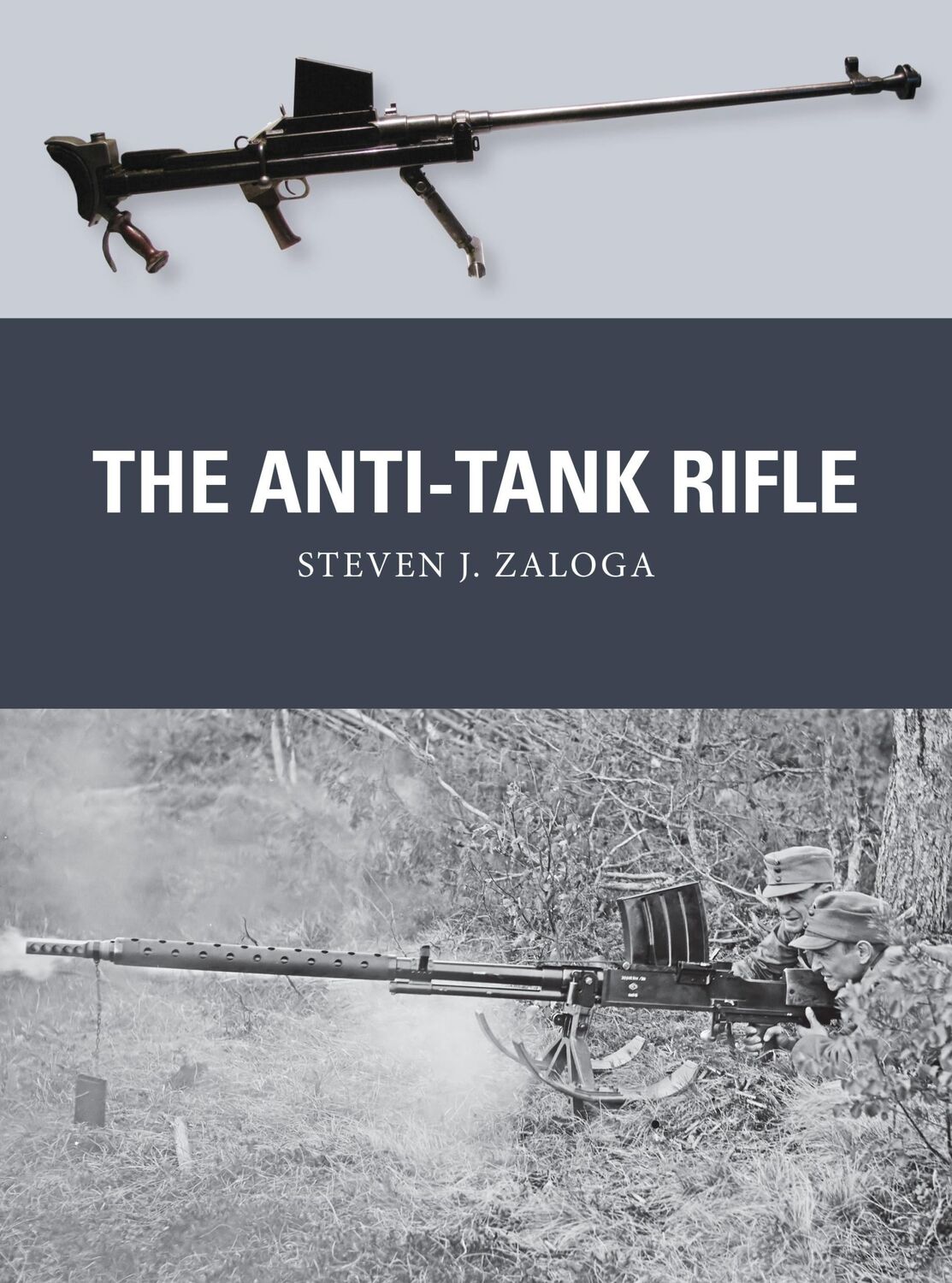 Cover: 9781472817228 | The Anti-Tank Rifle | Steven J Zaloga | Taschenbuch | Englisch | 2018