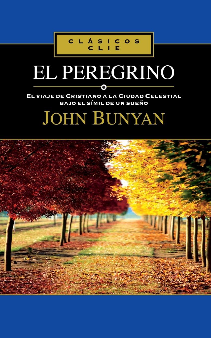 Cover: 9788482675367 | El Peregrino | John Bunyan | Taschenbuch | Spanisch | 2009