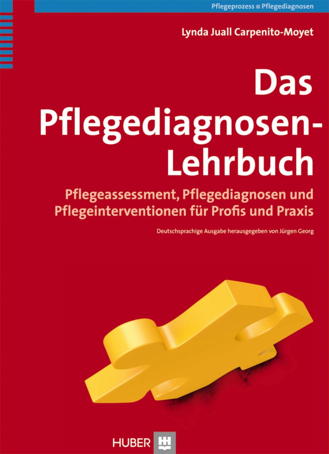 Cover: 9783456850245 | Das Pflegediagnosen-Lehrbuch | Lynda Juall Carpenito-Moyet (u. a.)