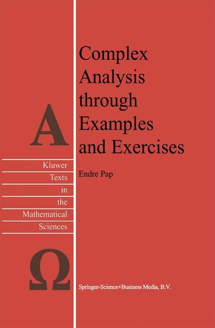 Cover: 9789048152537 | Complex Analysis through Examples and Exercises | E. Pap | Taschenbuch