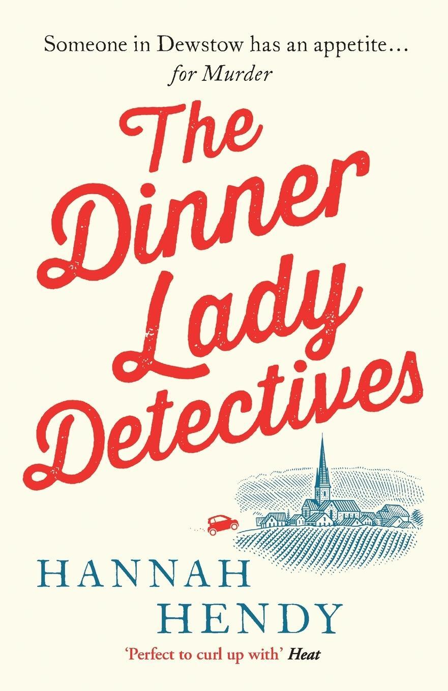 Cover: 9781800326491 | The Dinner Lady Detectives | Hannah Hendy | Taschenbuch | Paperback