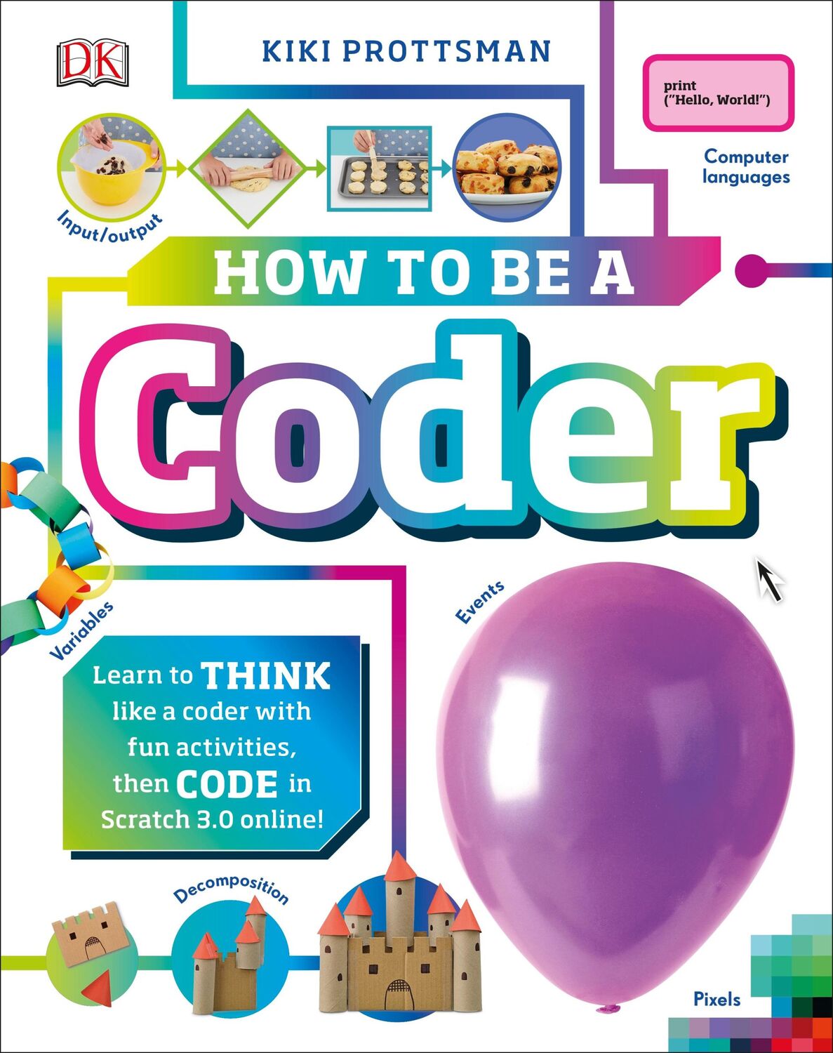 Cover: 9780241358566 | How To Be a Coder | Kiki Prottsman | Buch | Gebunden | Englisch | 2019