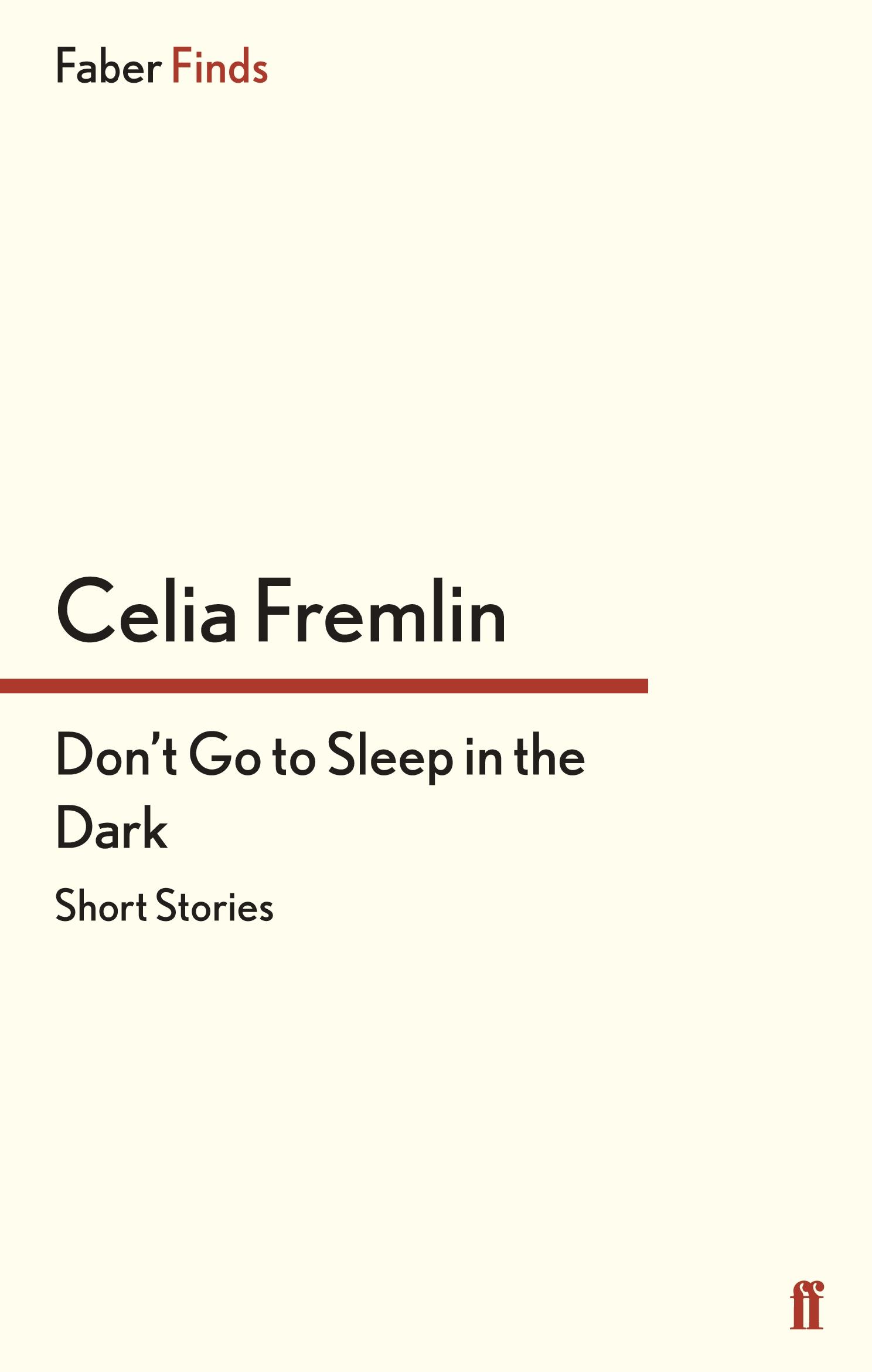 Cover: 9780571312719 | Don't Go to Sleep in the Dark | Celia Fremlin | Taschenbuch | 168 S.