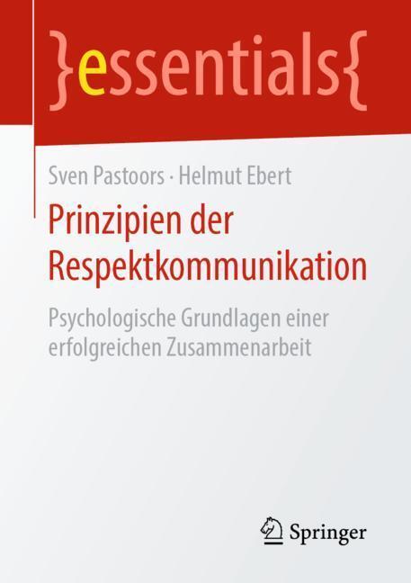 Cover: 9783658266912 | Prinzipien der Respektkommunikation | Helmut Ebert (u. a.) | Buch