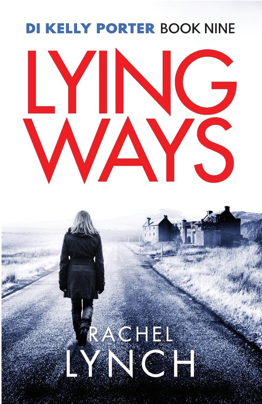 Cover: 9781788638715 | Lying Ways | Rachel Lynch | Taschenbuch | Detective Kelly Porter