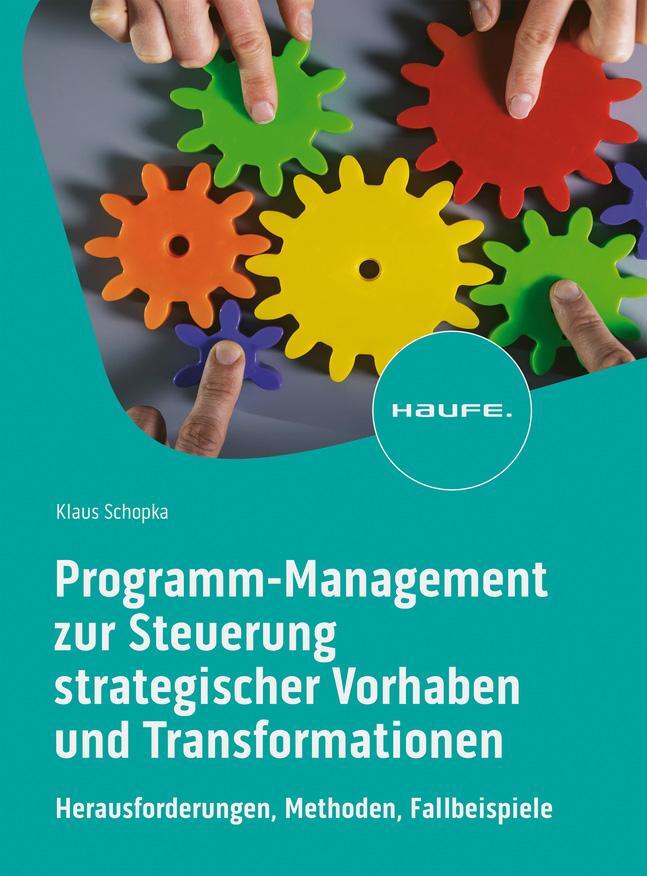 Cover: 9783648179031 | Programm-Management zur Steuerung strategischer Vorhaben und...