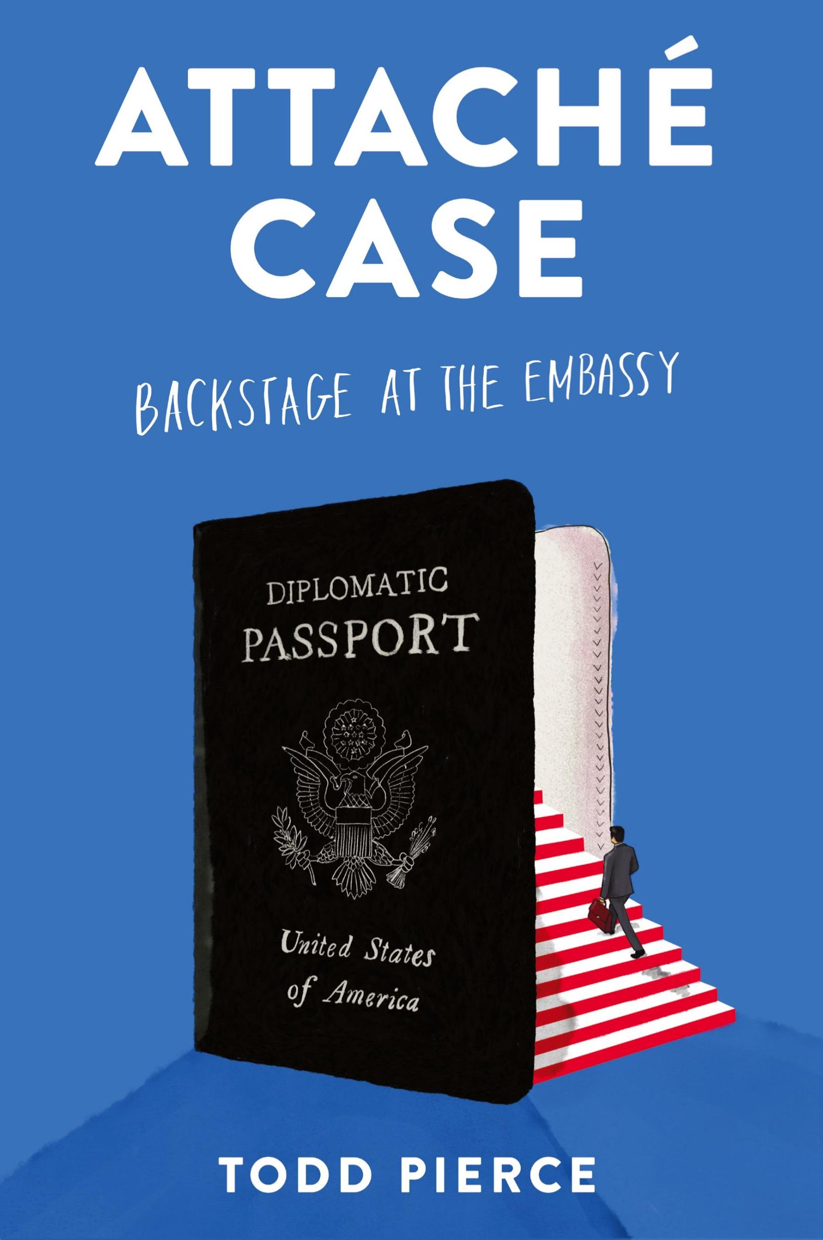 Cover: 9781943444427 | Attaché Case | Backstage at the Embassy | Todd Pierce | Taschenbuch