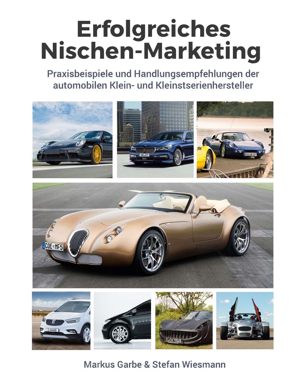 Cover: 9783748131588 | Erfolgreiches Nischen-Marketing | Markus Garbe (u. a.) | Buch | 340 S.