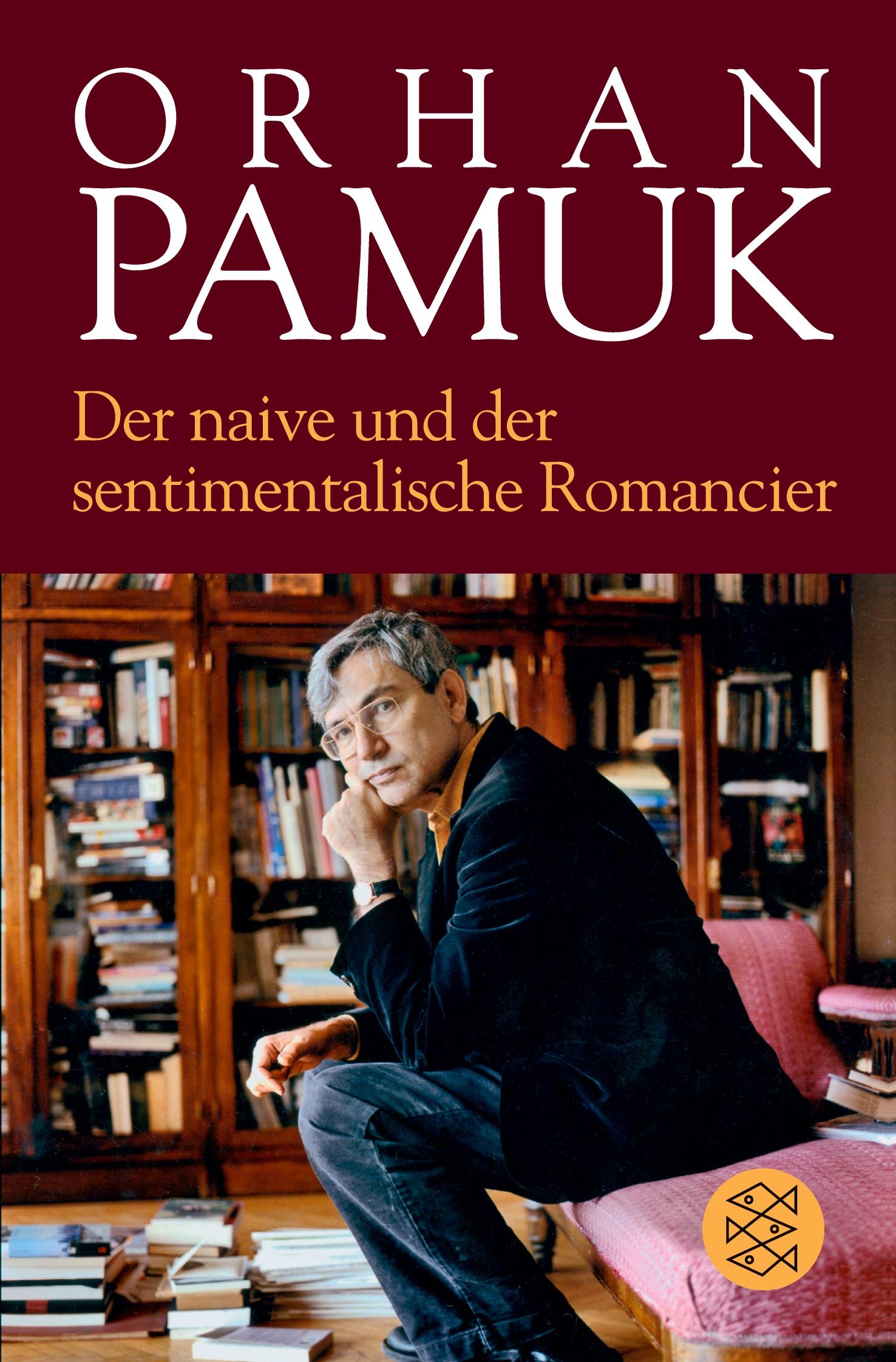 Cover: 9783596031108 | Der naive und der sentimentalische Romancier | Orhan Pamuk | Buch