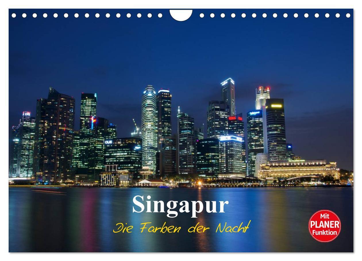 Cover: 9783435513987 | Singapur - Die Farben der Nacht (Wandkalender 2025 DIN A4 quer),...