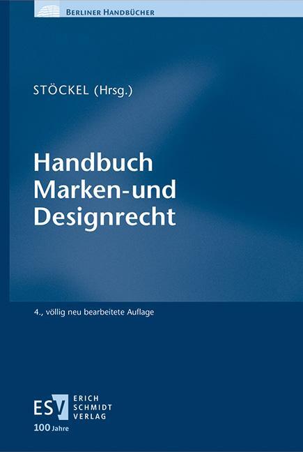 Cover: 9783503237586 | Handbuch Marken- und Designrecht | Maximiliane Stöckel | Buch | XXXIV