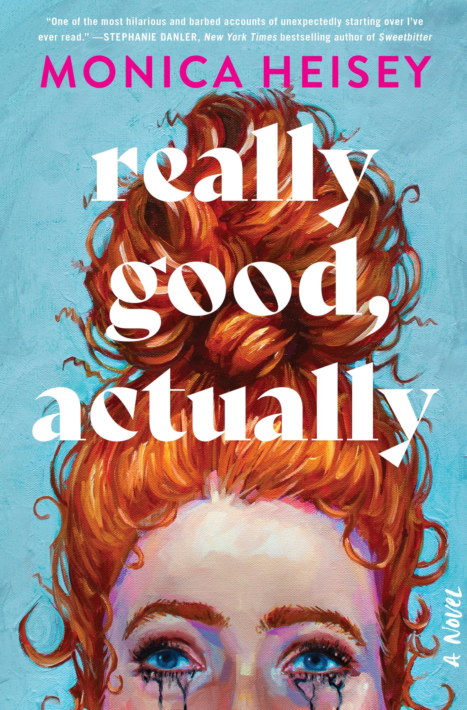 Cover: 9780063235410 | Really Good, Actually | A Novel | Monica Heisey | Buch | 384 S. | 2023