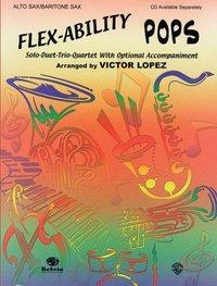 Cover: 9780757992056 | Flex-Ability: Pops, Alto Sax/Baritone Sax | Taschenbuch | 24 S. | 2002